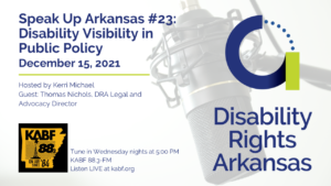 Speak Up Arkansas #23: Disability Visibility in Public Policy