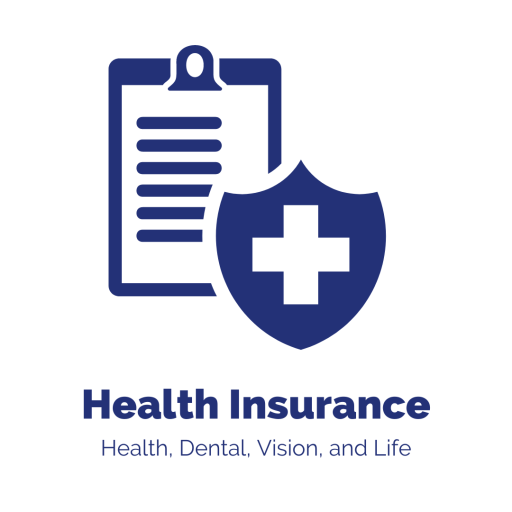 Image of a clipboard. Text Reads: Health Insurance. Health, Dental, Vision, and Life